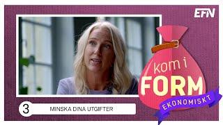 Pass 3: Minska dina utgifter | Kom i form ekonomiskt