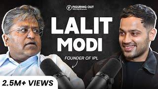 Lalit Modi On IPL, Fraud, Indian Cricket, Politics, Dawood & Billionaire Life | FO282 Raj Shamani