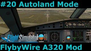 MSFS FlyByWire A320 Mod:#20 Guide Autoland CAT-IIIb | Wie lande ich den Airbus A320neo automatisch?