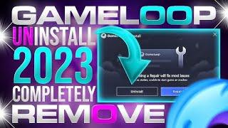 how to Uninstall Gameloop 7.1 Completely from PC | Uninstall Gameloop in Windows 10 | Full Guide