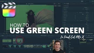 How to use GREEN SCREEN in Final Cut Pro (2024)