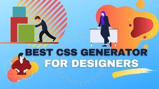 Best CSS Generator Library For Web Designers | AlgoToolz