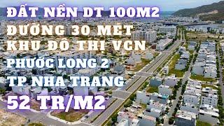 Đất Nền Khu Đô Thị VCN PHƯỚC LONG 2 Tp NHA TRANG 100M2 Đường 30Mét