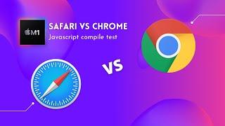 Safari VS Chrome | Apple M1