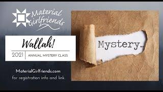 Wallah! Annual Mystery Quilt Class with Lora Zmak and Lisa Norton