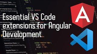 Essential VS Code extensions for Angular Development | DevUtant