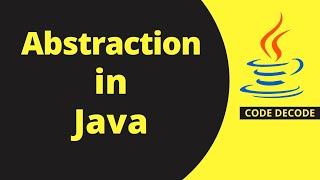 Abstraction in Java || Abstract Classes and Methods Frequently asked Interview Question| Code Decode