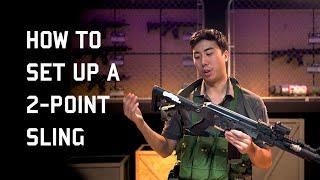 Stop the Slop: Airsoft two point sling setup guide, how, and why to use one