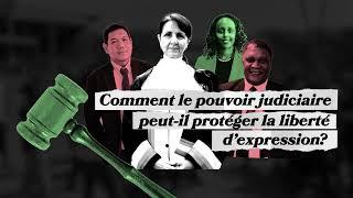 Comment le pouvoir judiciaire peut-il protéger la liberté d'expression ?