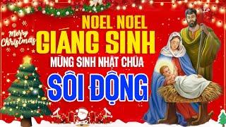 NHẠC GIÁNG SINH SÔI ĐỘNG - LK Nhạc Noel Hải Ngoại Sôi Động Mừng Chúa Giáng Sinh Ra Đời 2025