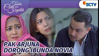 Kelewatan!! Pak Arjuna Tega Mendorong Ibunda Novia | Takdir Cinta Yang Kupilih Episode 365