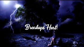 Breakups Hurt | Lyrics status for WhatsApp