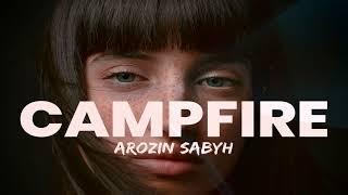 Arozin Sabyh - Campfire