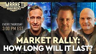 Bitcoin, Dollar, Stocks Rise | How Long Will The Rally Last? | Market Mavericks