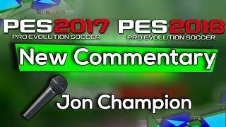 PES 17,18,19,20,21,22 Jon Champion Commentary