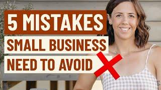 5 Small Business Mistakes that RUIN your Chance of Making More Money Online.