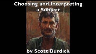 Choosing and interpreting a subject by Scott Burdick. ( Promo)