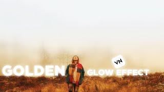 Golden Glow Effect in Vn Editor | Dreamy glow Video effect - reels video editing