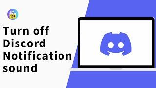 How to Turn off Discord Notification sound