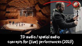 Concepts for performative (live) arts with spatial audio (2023)