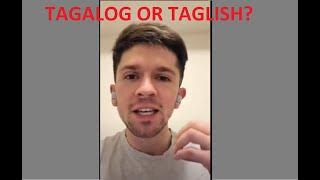 Should you learn TAGALOG or TAGLISH?