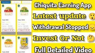 Chiquita Earning App | Chiquita App Withdrawal Stopped | Full Detailed Video