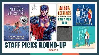 Staff Picks Round-Up, Episode 1