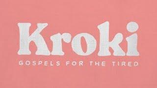 Kroki - Gospels for the Tired (Official Video)