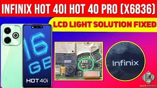 Infinix Hot 40 Pro X6836 LCD Light IC Change|| Hot 40i LCD Light Problem solution Fix#ANJUMREPAIRING