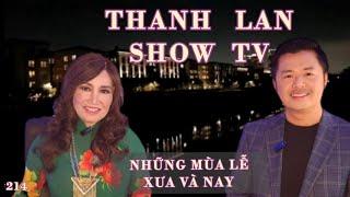 THANH LAN SHOW TV #214- NHỮNG MÙA LỄ XƯA VÀ NAY cùng với SEAN LÊ