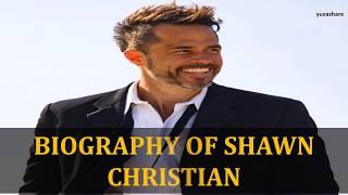 BIOGRAPHY OF SHAWN CHRISTIAN