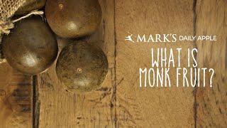 What is Monk Fruit?