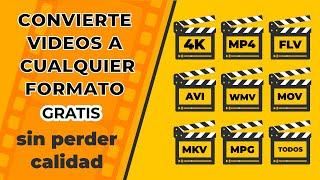Convertidor de video GRATIS, Convierte a MP4 y cualquier formato sin perder calidad
