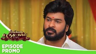 Chinna Marumagal | Episode Promo | 13th March 2025