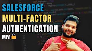 Multi-factor Authentication in Salesforce | Setup of MFA - Salesforce Multi-factor Authentication