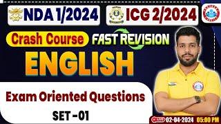 UPSC NDA 01/2024 | ICG English Crash Course, Set #01, NDA English Fast Revision By Anuj Sir