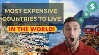 Top 10 Worlds Most Expensive Countries To Live 2022