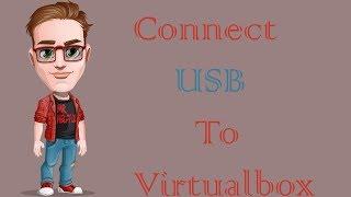 How To Enable USB In Virtualbox (2018)
