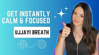 Instantly Improve Your Focus, Reduce Stress with Ujjayi Breath | Breathing Exercise