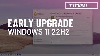 Windows 11 22H2: Upgrade from 21H2 (early install)
