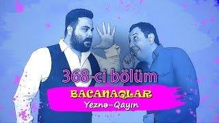 Bacanaqlar - Toy planı (368-ci bölüm)