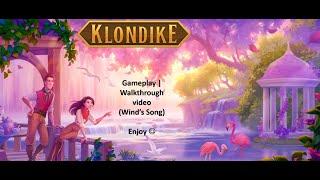 Wind's Song | Part 1 | Klondike Adventures | Gameplay l Walkthrough