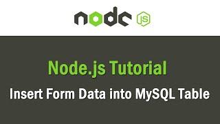 Node JS Tutorial | Insert Form Data into MySQL Table