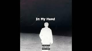 In My Head - (prod. @whereispxul)