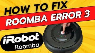 How To Fix Error 3 Roomba Vacuum Cleaner - Full Guide