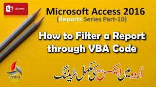 Access Reports Made Easy: How to Filter Access Report through VBA Code