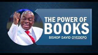 THE POWER OF BOOKS BY BISHOP DAVID OYEDEPO