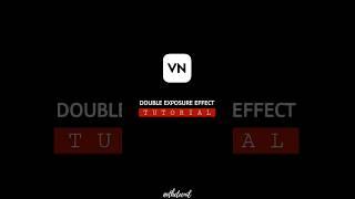 Double Exposure Effect in VN - Tutorial #shorts