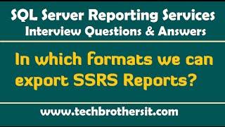 In which formats can we export SSRS Reports - SSRS Interview Questions & Answers