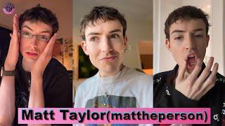 Matt Taylor (mattheperson) New TikTok Compilations 2024 | Best @mattheperson TikTok Videos